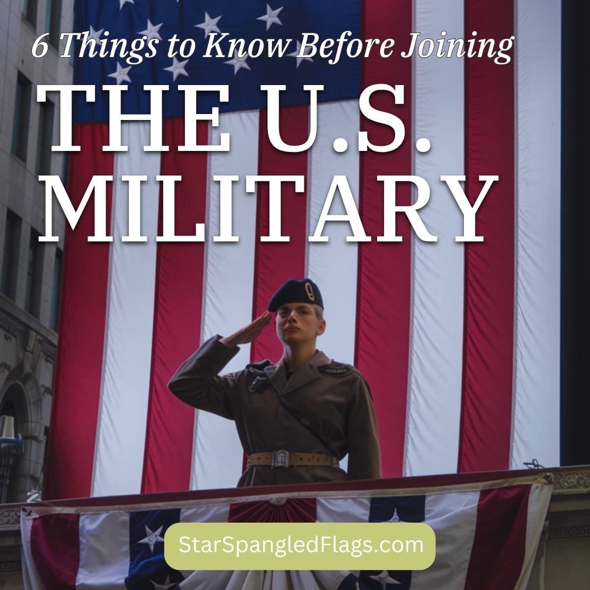 6 Things to Know Before Joining the U.S. Military