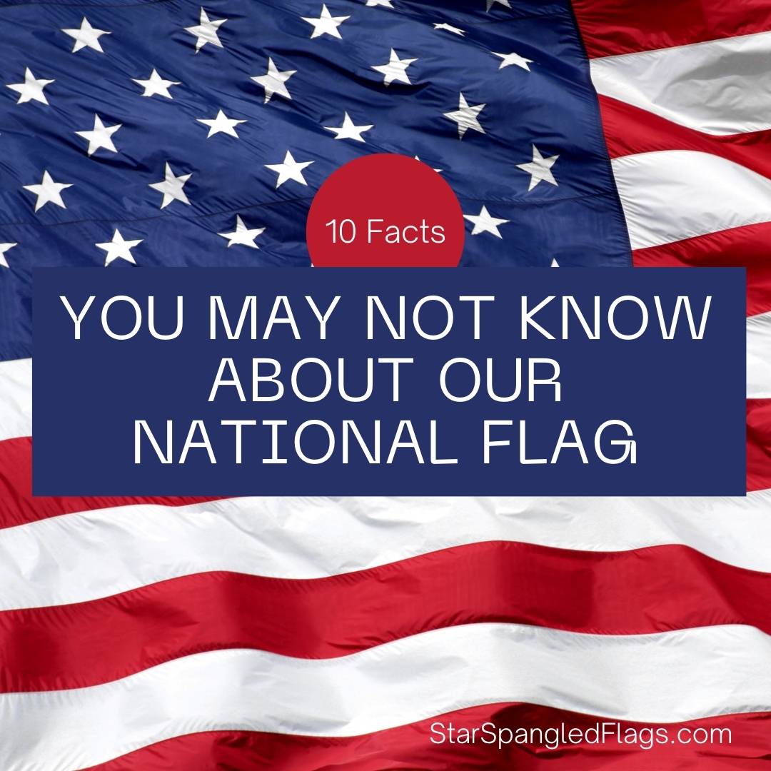 10 Facts About Our National Flag