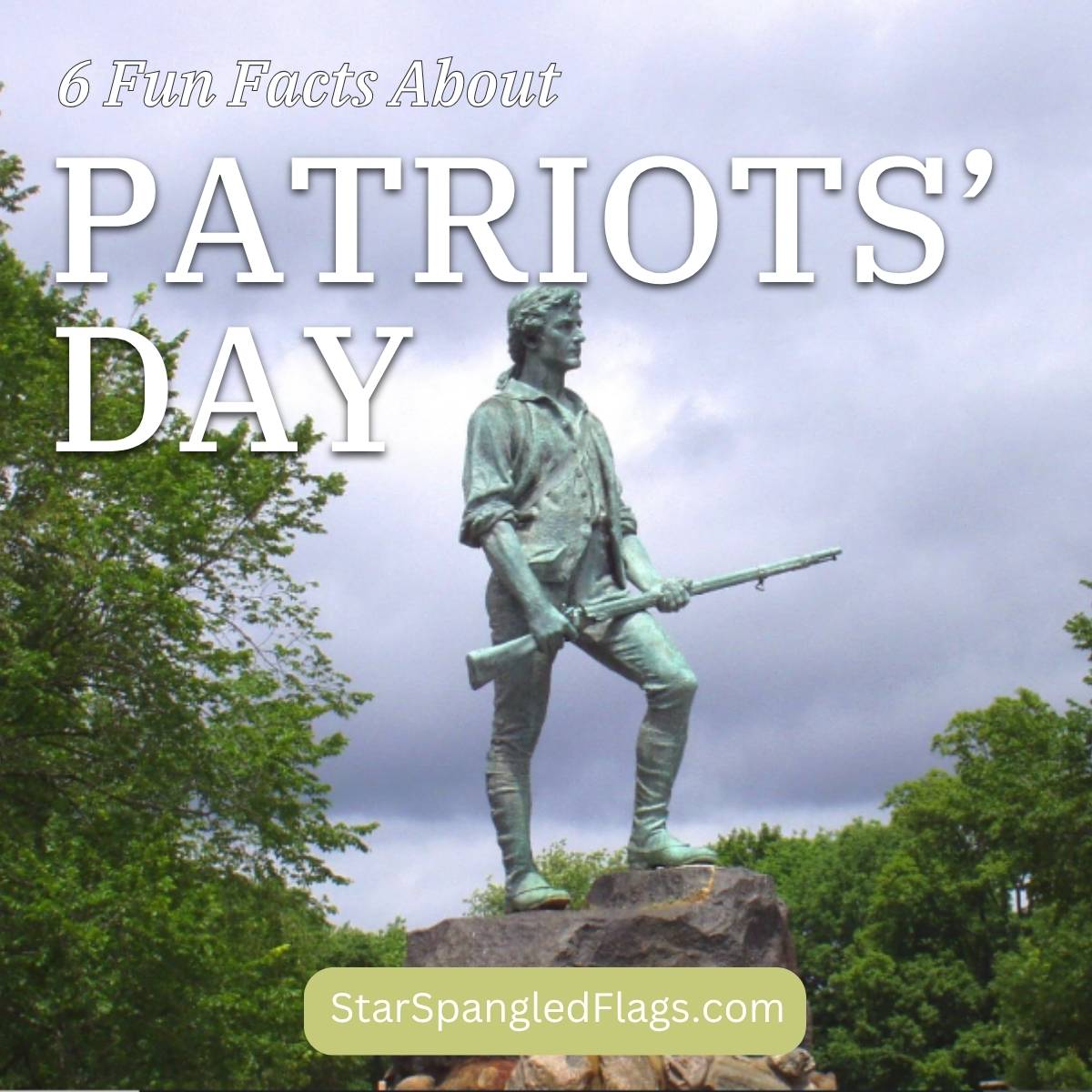 6 Fun Facts about Patriots Day in front of statue