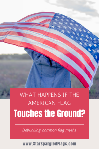 What happens if I drop the American flag